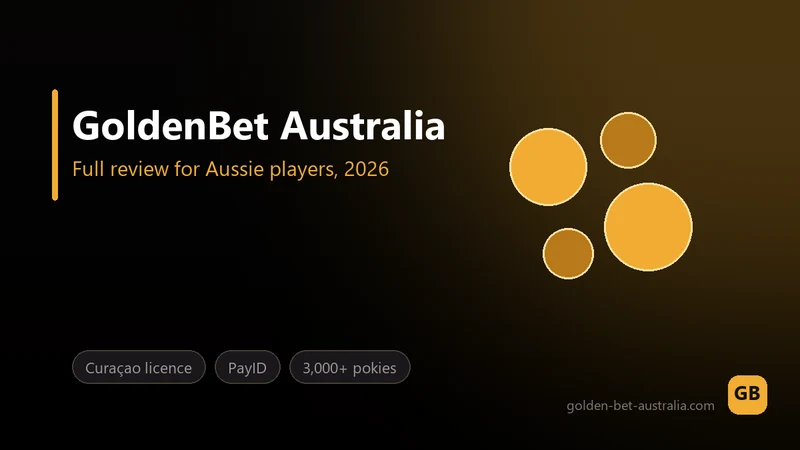 GoldenBet Australia editorial desk testing casino payouts and account verification from an Australian account